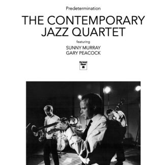 The Contemporary Jazz Quartet feat. Sunny Murray & Gary Peacock - Predetermination LP