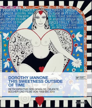 Dorothy Iannone - This Sweetness Outside of Time Book