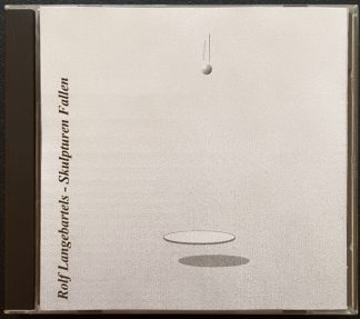 Rolf Langebartels - Skulpturen Fallen CD