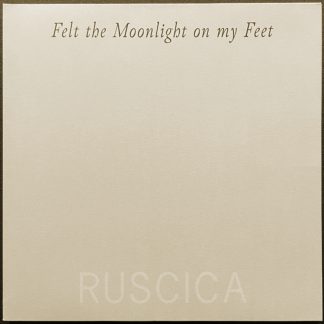 Jani Ruscica - Felt the Moonlight on my Feet LP